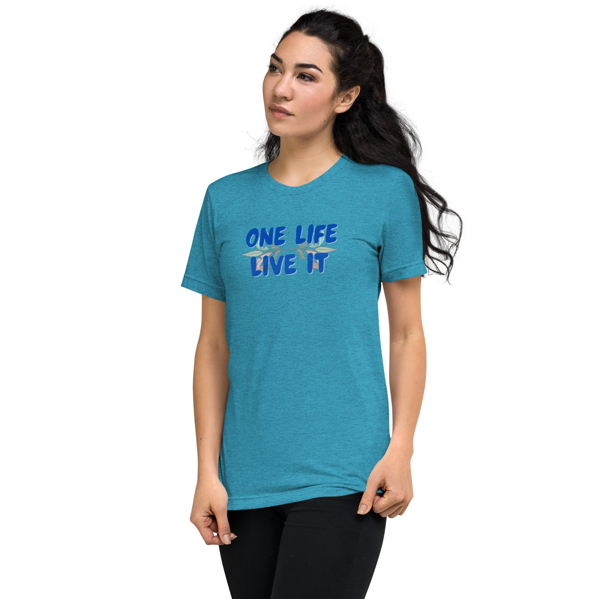 Woman wearing a blue t-shirt with 'ONE LIFE LIVE IT' text on a white background.